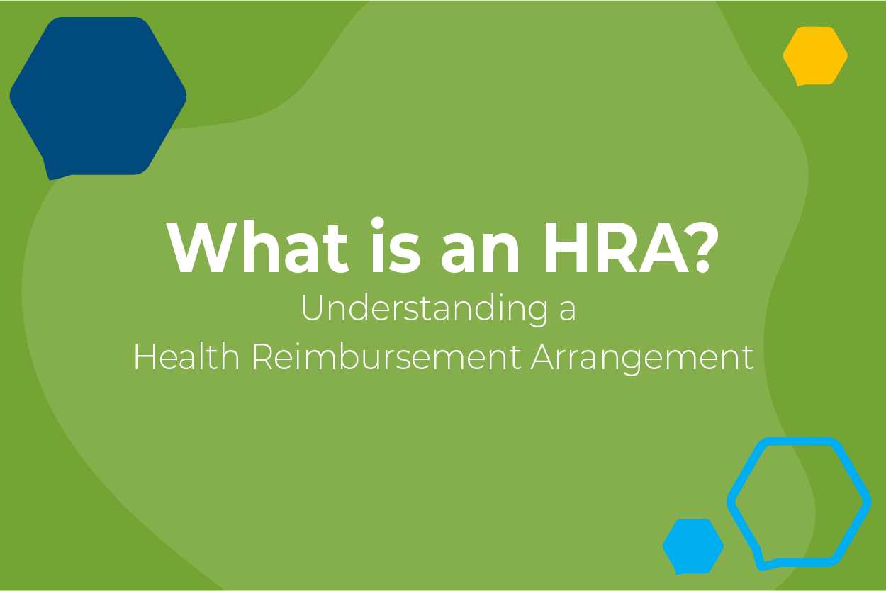 What is a Health Reimbursement Arrangment? 